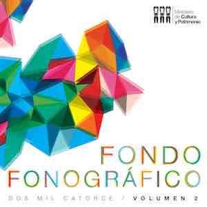 Ministerio de Cultura y Patrimonio del Ecuador - Fondo Fonográfico 2014 Volumen 2.jpeg